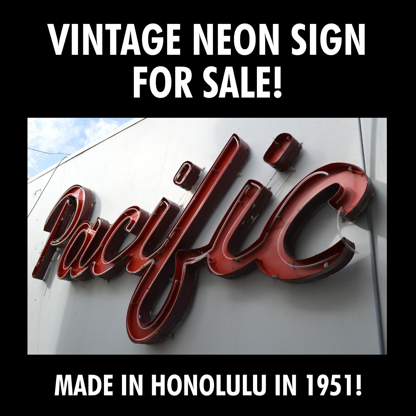 Pacific Neon Channel Letter Sign, made in Honolulu in 1951
