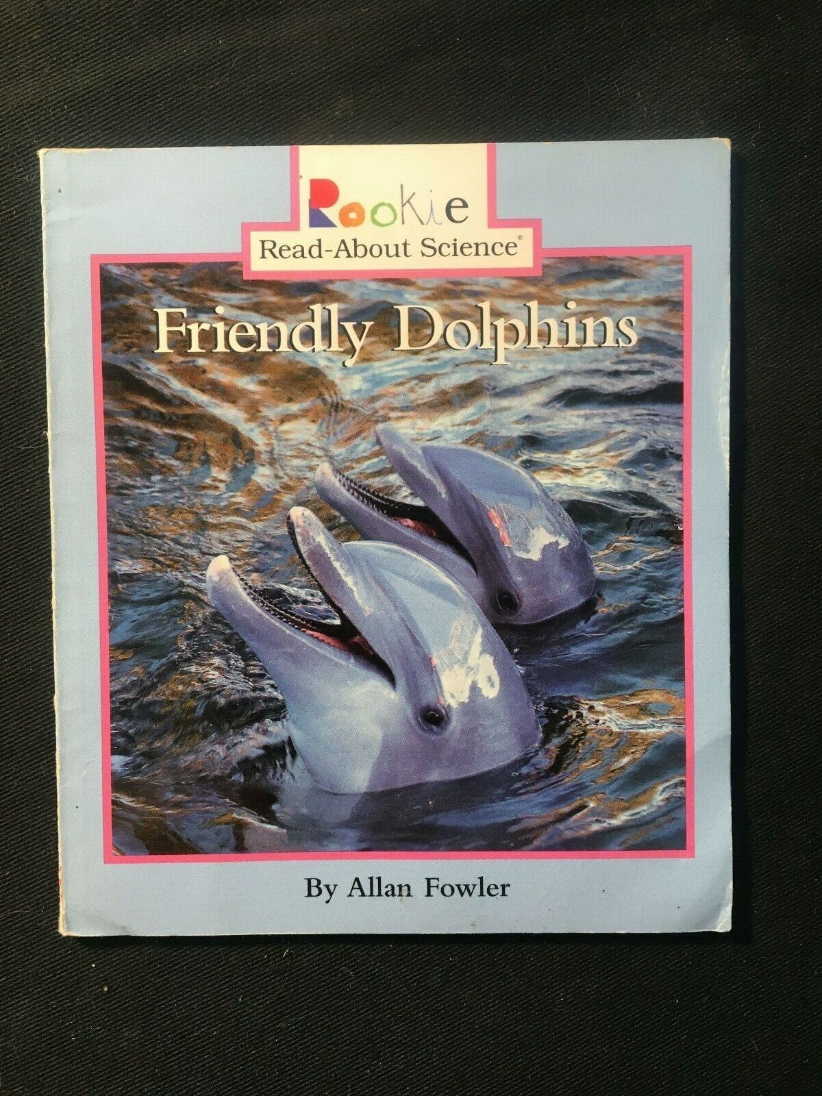 Rookie Read-About Science, Friendly Dolphins (1997, Paperback)
