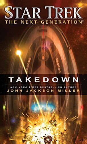Takedown (Star Trek: The Next Generation) by Miller, John Jackson Book The Fast
