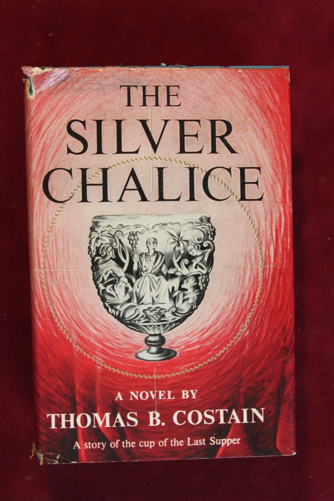 THE SILVER CHALICE BY THOMAS B. COSTAIN   COPYRIGHT 1952