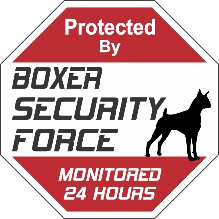 Boxer Security Force Dog Sign 