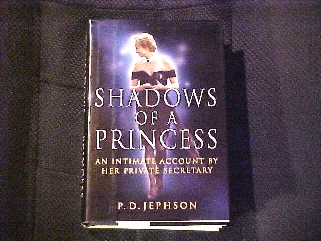 Shadows of a Princess Diana, Princess of Wales : An Intimate Account by Her...