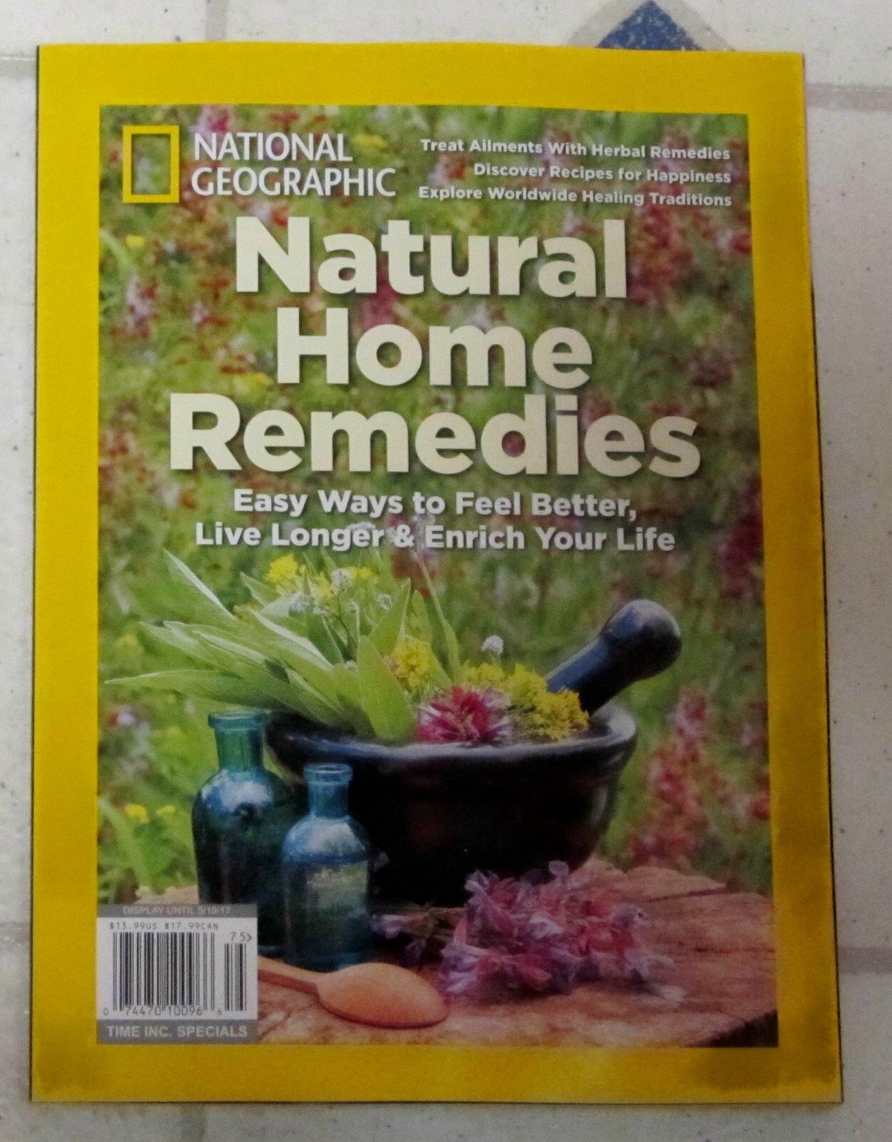 NATURAL HOME REMEDIES Live Longer NATIONAL GEOGRAPHIC Special Edition 112 Pages