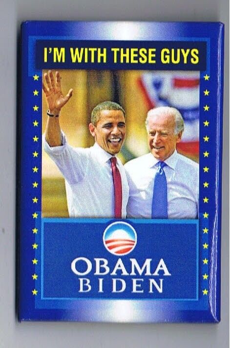 Barack Obama Joe Biden Jugate Political President Pinback Button With These Guys