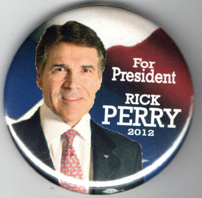 RICK PERRY  President 2012 Pin TEXAS Governor pinback button