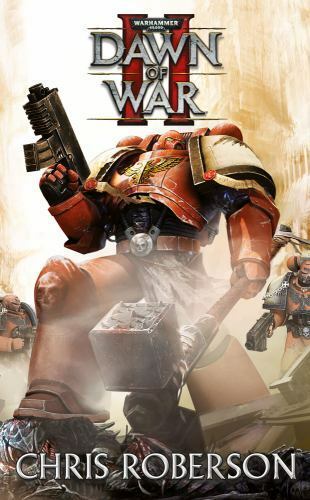 Dawn of War II by Chris Roberson and Andy Hoare (2009, Paperback)