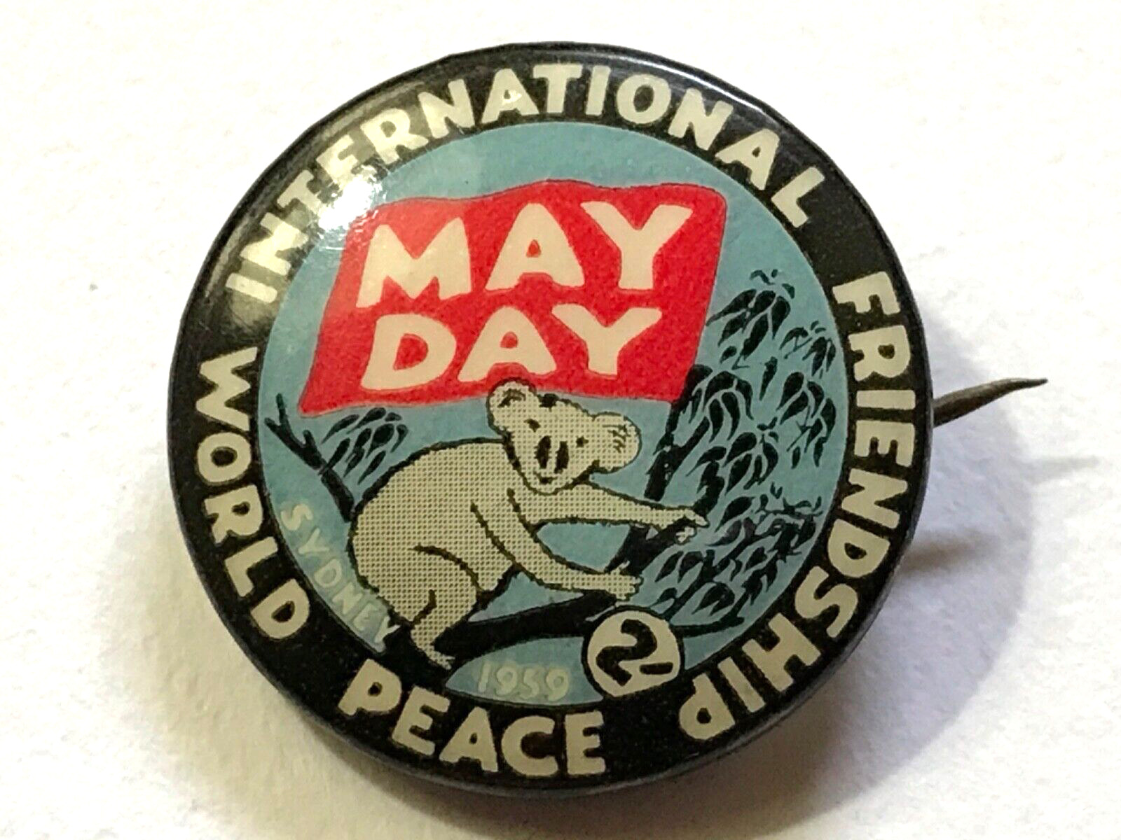 AUSTRALIA INTERNATIONAL MAY DAY SYDNEY 1959 Pinback Pin WORLD PEACE FRIENDSHIP R
