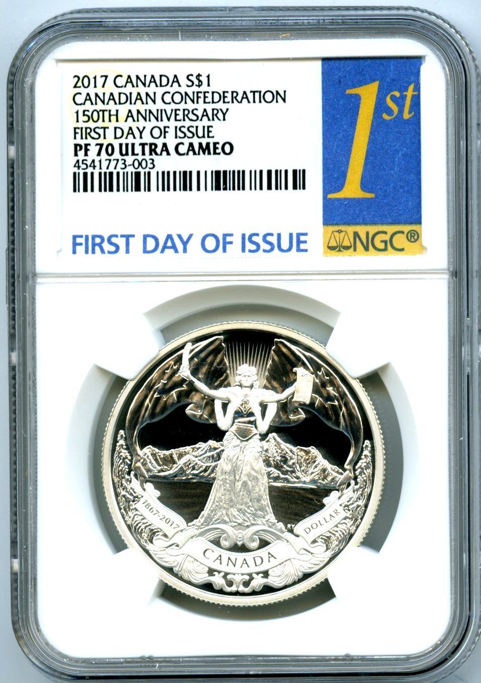 2017 CANADA $1 SILVER DOLLAR NGC PF70 150TH ANNIV CONFEDERATION FIRST DAY ISSUE