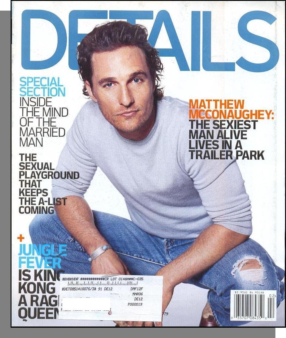 Details - 2006, January - Sexy Matthew McConaughey Lives In a Trailer Park