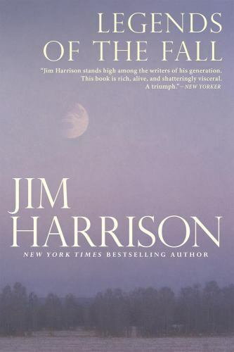 Legends of the Fall by Jim Harrison (2016, Paperback)