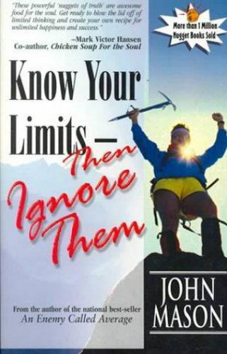 NEW - Know Your Limits - Then Ignore Them (Nugget) by Mason, John