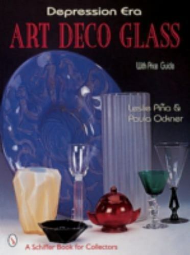 Depression Era Art Deco Glass (Schiffer Book for Collectors)