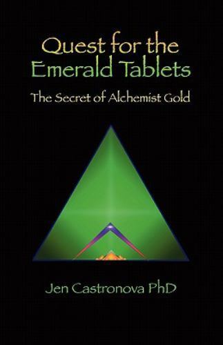 Quest for the emerald Tablets : The Secret of the Alchemist Gold - Book 2 of...