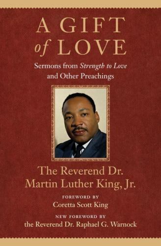 A Gift of Love: Sermons from Strength to Love and Other Preachings (King Legacy