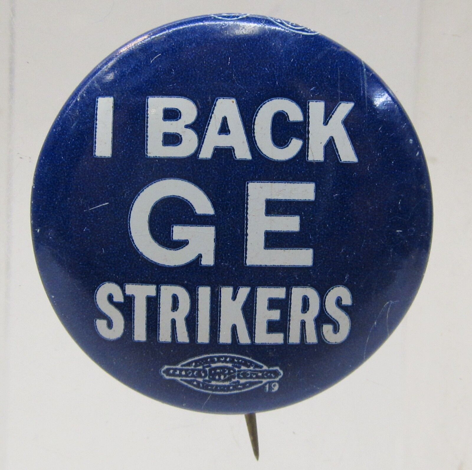 1960 pro-union I BACK GE STRIKERS tin litho pinback button