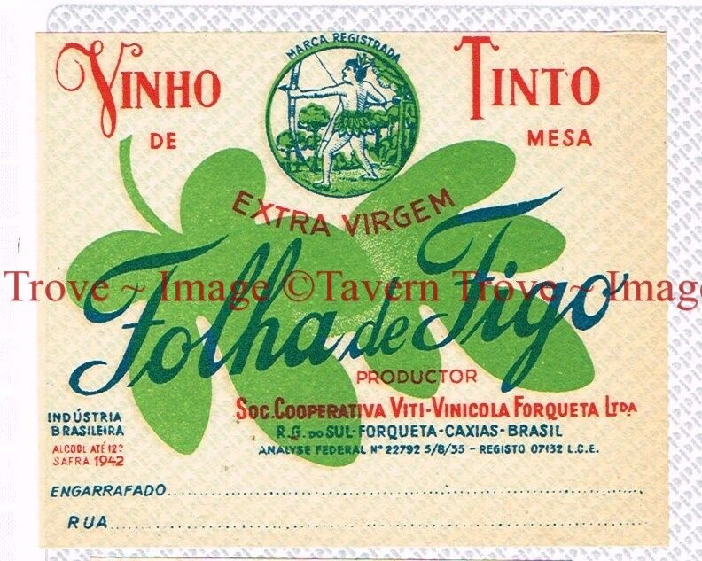 1940s BRASIL Caxias Viti-Vinicola Forqueta FOLHA DE FIGO Vinho Tinto Label