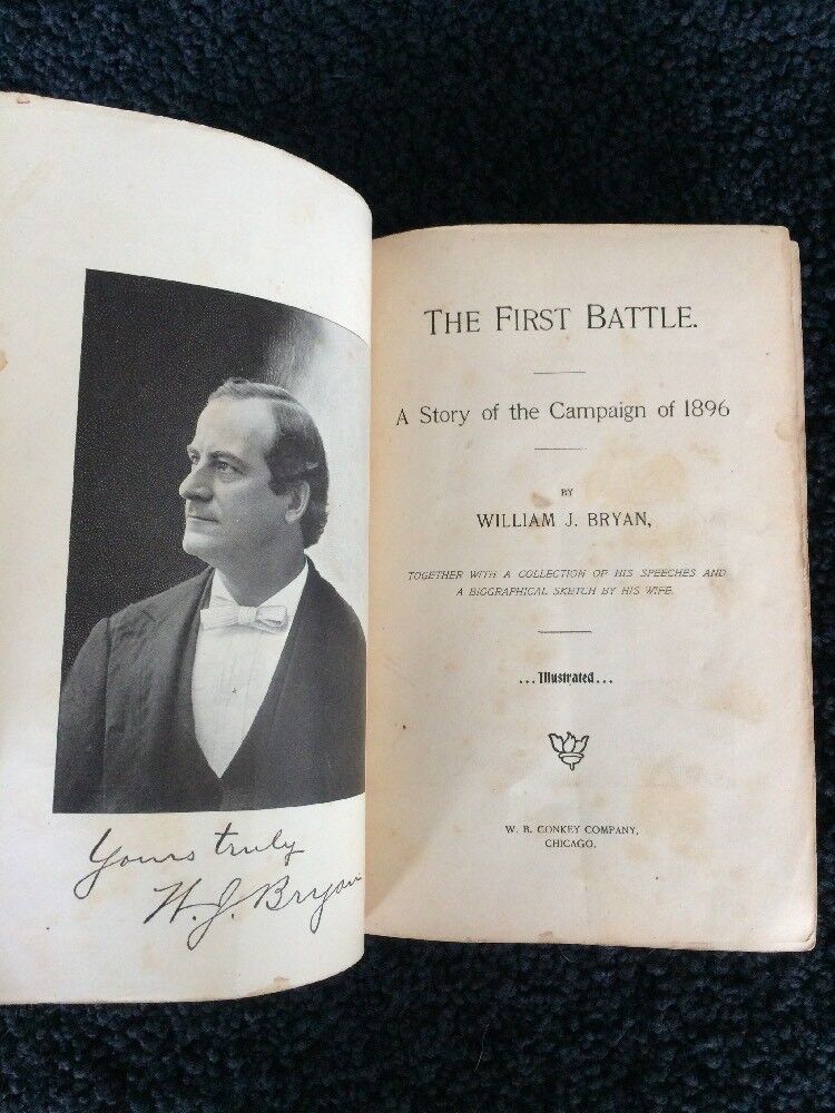 The First Battle 1896 Presidential Campaign by William Jennings Bryan ~ 1st Ed