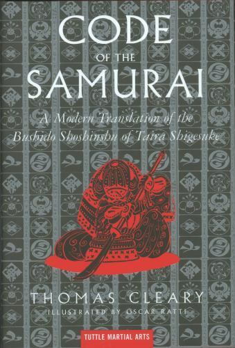 The Code of the Samurai: A Modern Translation of the Bushido Shoshinshu of Taira