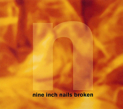 NINE INCH NAILS Broken CD