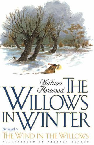 The Willows in Winter (Tales of the Willows) by Horwood, William