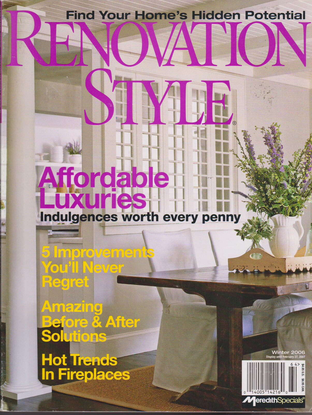 RENOVATION STYLE MAGAZINE WINTER 2006 *AFFORDABLE LUXURIES*