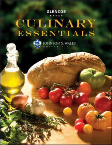 Culinary Essentials Student MCGRAW HILL 2010 GLENCOE JOHNSON & WALES UNIVERSITY