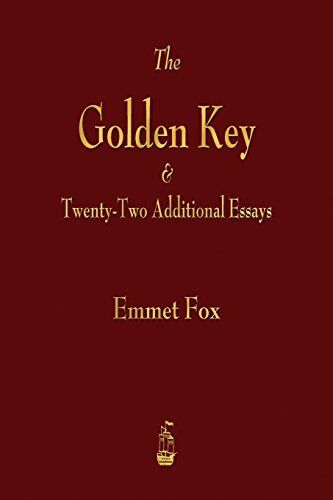 The Golden Key and Twenty-Two Additional Essays by Fox, Emmet