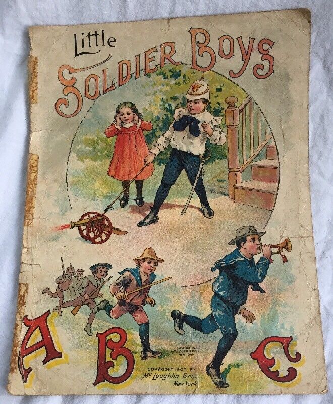Little Soldier Boys ABC Children Book Color Lithographs McLoughlin Bros 1907