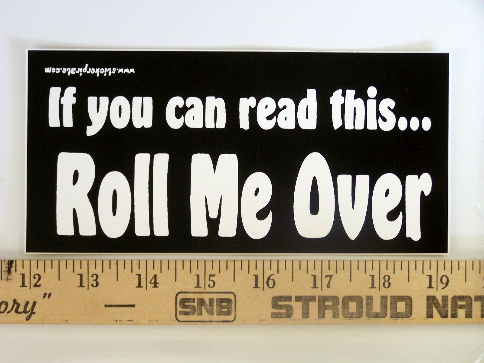 * Magnet * If You Can Read This Roll Me Over Magnetic Bumper Sticker