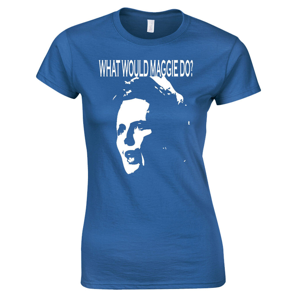 Maggie Thatcher Ladies T-Shirt What Would Margaret Do? Tory Conservative