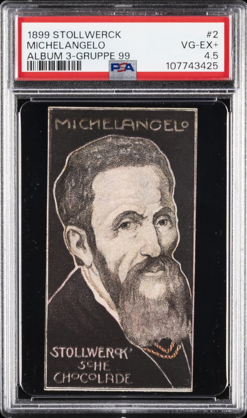 1899 STOLLWERCK ALBUM 3 GRUPPE 99 #2 MICHELANGELO PSA 4.5 1899 STOLLWERCK ALBUM 3 GRUPPE 99 #2 MICHELANGELO PSA 4.5