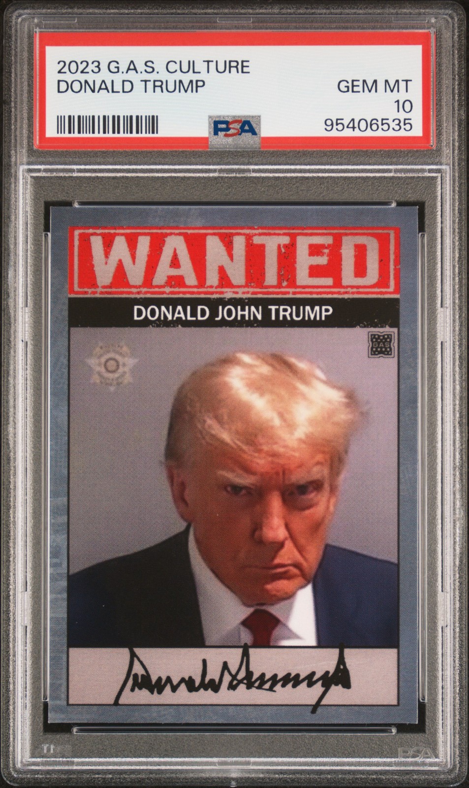 2023 G.A.S. CULTURE DONALD TRUMP PSA 10