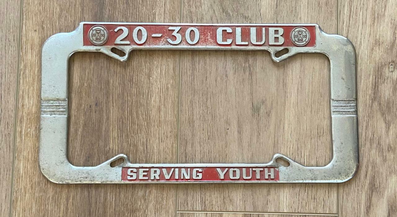 20-30 Youth Club International Serving Youth License Plate Frame 1940-1955