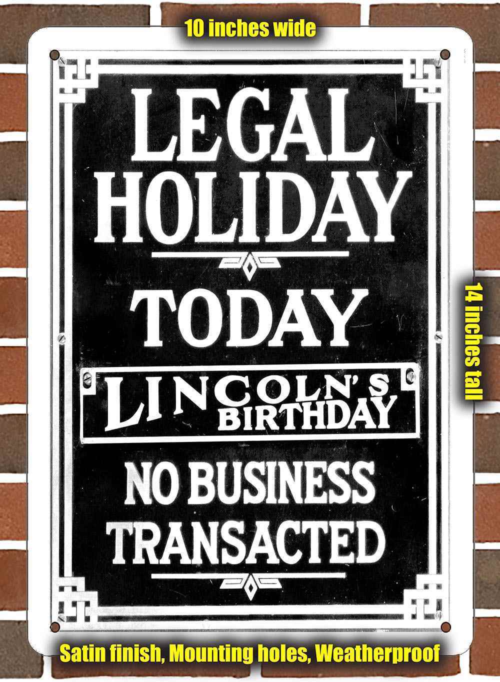 Metal Sign - 1920 Closed for Lincoln's Birthday- 10x14 inches