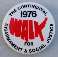 1976 CONTINENTAL WALK FOR DISARMAMENT & SOCIAL JUSTICE BUTTON ANTI WAR HIPPIE picture