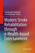 Modern Stroke Rehabilitation through e-Health-based Entertainment by Emmanouela  picture