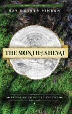The Month of Shevat: Elevated Eating  Tu b'Sh... 9780991472062 by Pinson, Dovber picture