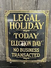 Vintage LEGAL HOLIDAY Today Election Day No Business Transacted Brass Sign picture