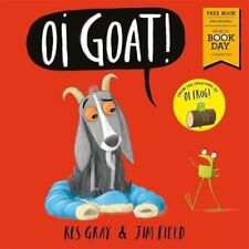 Oi Goat: World Book Day 2018 (Oi Frog and Friends) by Gray, Kes Book The Fast picture