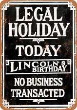 Metal Sign - 1920 Closed for Lincoln's Birthday - Vintage Look Reproduction picture