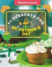 63 Desserts For St. Patrick's Day: Conquer Quickly Recipes In The Cookbook For S picture