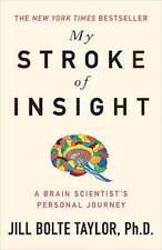 My Stroke of Insight by Ph.D. Taylor, Jill Bolte: New picture