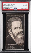 1899 STOLLWERCK ALBUM 3 GRUPPE 99 #2 MICHELANGELO PSA 4.5 picture