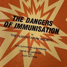 The Dangers Of Immunisation By Humanitarian Society 1979 Booklet - Rare Find picture