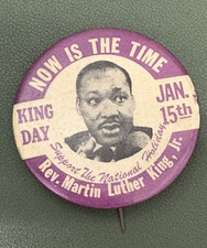 RARE Now Is The Time Pinback Button Martin Luther King Jan. 15th King Day picture