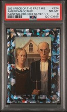 2021 PIECES OF THE PAST HISTORICAL ED #224 AMERICAN GOTHIC 1/1 PSA 8 picture