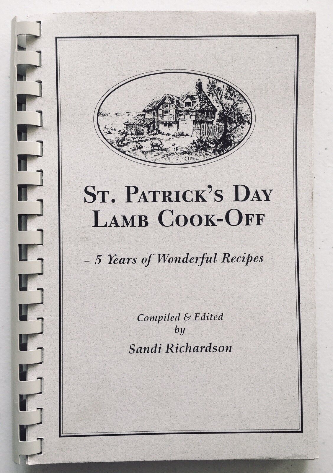 St. Patrick's Day LAMB COOK-OFF Cookbook Heppner, Oregon, 5 Years of Recipes 