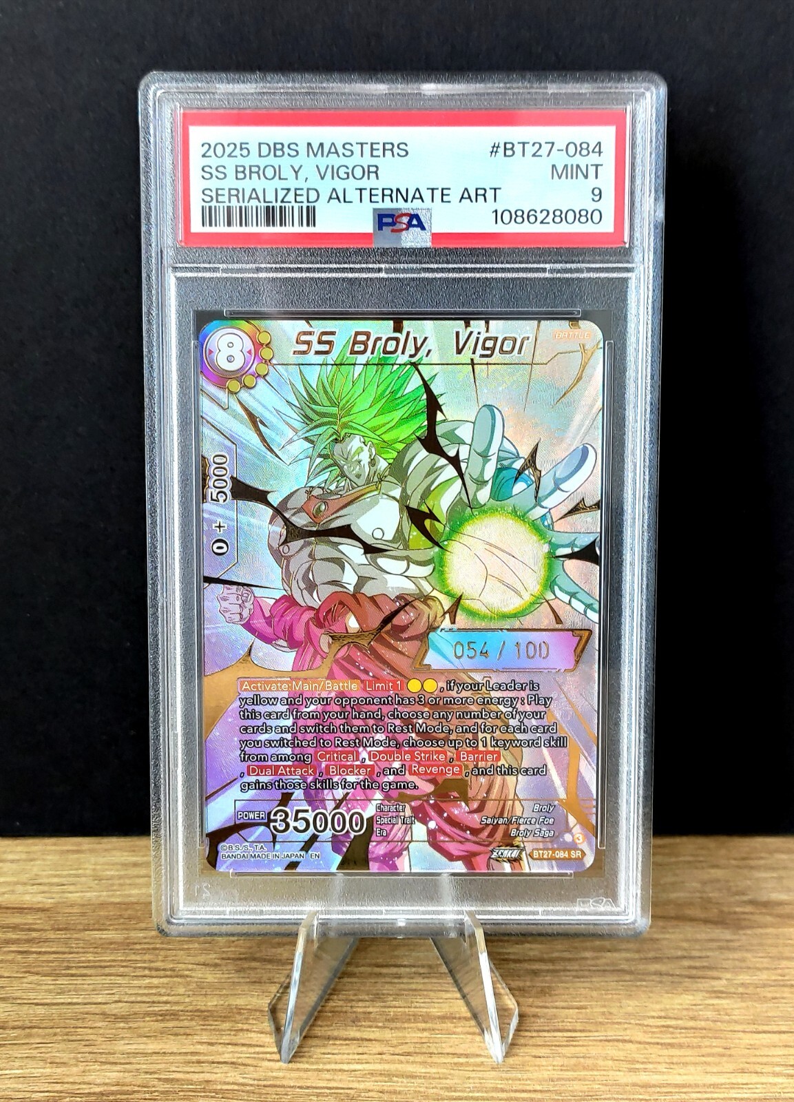 Dragon Ball Masters BT27-084 SS Broly Vigor Alternate Art Serialized /100 PSA 9 Dragon Ball Masters BT27-084 SS Broly Vigor Alternate Art Serialized /100 PSA 9